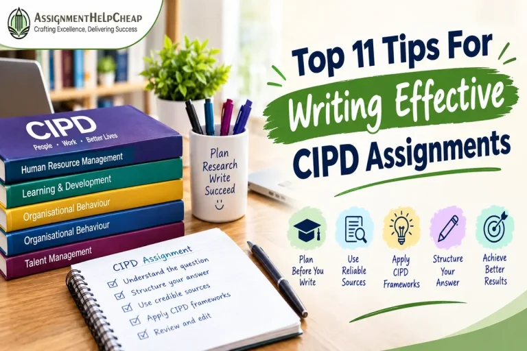 Top 11 Tips For Writing Effective CIPD Assignments